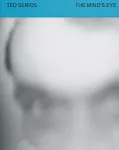 Ted Serios: The Mind&rsquo;s Eye