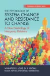 Psychology of System Change and Resistance to Change