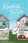 Parenting Things: A Third Party Observation