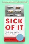 Sick of It