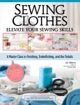 Sewing Clothes&mdash;Elevate Your Sewing Skills