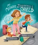 My Mother&rsquo;s Invisible Shield