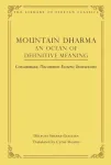 Mountain Dharma: An Ocean of Definitive Meaning