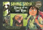 Saving Sorya &ndash; Chang and the Sun Bear