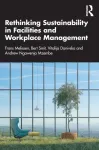 Rethinking Sustainability in Facilities and Workplace Management