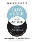 How to Talk with Anyone about Anything Workbook