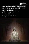 The History and Compilation of Zhang Zhongjing&rsquo;s Wu Zang Lun