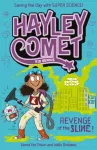 Hayley Comet, Kid Genius: Revenge of the Slime!