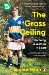 The Grass Ceiling