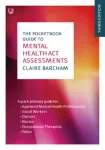 The Pocketbook Guide to Mental Health Act Assessments 3e