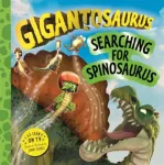 Gigantosaurus &ndash; Searching for Spinosaurus
