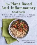 Plant-Based Anti-Inflammatory Cookbook