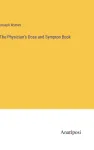 Physician's Dose and Sympton Book