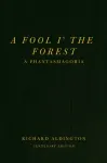A Fool i&rsquo; the Forest