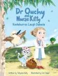 Dr Ouchy and Nurse Kitty: Kookaburra&rsquo;s Laugh Debacle