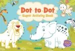 Dot to Dot Super Activity Book