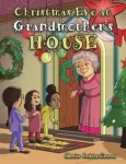 Christmas Eve at Grandmother&rsquo;s House