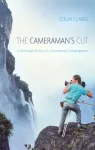 The Cameraman&rsquo;s Cut