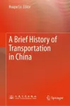 A Brief History of Transportation in China