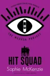 Medusa Project: Hit Squad