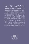 Al-Ghazali on Proper Conduct when Listening to Music and the Experience of Ecstasy