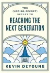 (Not-So-Secret) Secret to Reaching the Next Generation