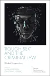 Rough Sex' and the Criminal Law