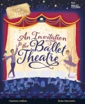 An Invitation to the Ballet Theatre