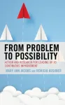 From Problem to Possibility