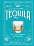Field Guide to Tequila