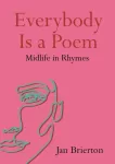 Everybody Is a Poem