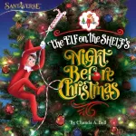 The Elf On The Shelf&rsquo;s Night Before Christmas