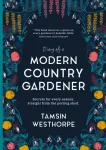 Diary of a Modern Country Gardener