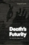 Death's Futurity