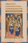 Creativity, Contradictions and Commemoration in the Reign of Richard II