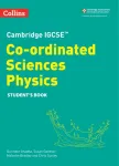 Cambridge IGCSE&trade; Co-ordinated Sciences Physics Student's Book