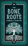 The Bone Roots
