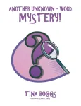 Another Unknown - Word Mystery!