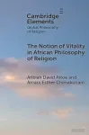 The Notion of Vitality in African Philosophy of Religion