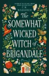 The Somewhat Wicked Witch of Brigandale