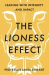 The Lioness Effect