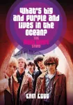 What&rsquo;s Big and Purple and Lives in the Ocean
