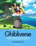 Ghibliverse, Studio Ghibli Beyond the Films