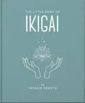 The Little Book of Ikigai