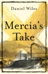 Mercia'S Take, Winner of the Betty Trask Prize 2023