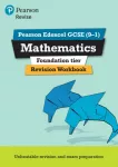 Pearson REVISE Edexcel GCSE Maths (Foundation) Revision Workbook - for 2026, 2027 exams