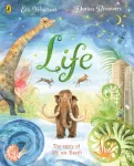 Life, The beautifully illustrated natural history book for kids