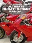 The Red Baron&rsquo;s Ultimate Ducati Desmo Manual