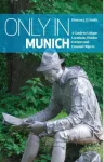 Only in Munich