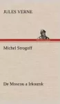 Michel Strogoff De Moscou a Irkoutsk